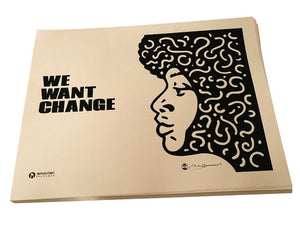 Limited Edition "We Want Change" Print